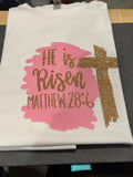 He Is Risen Tshirt
